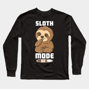 Funny Sloth Costume Sloth Mode On Lazy Sloth Long Sleeve T-Shirt